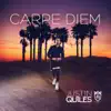 Justin Quiles - Carpe Diem